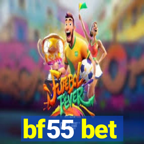 bf55 bet